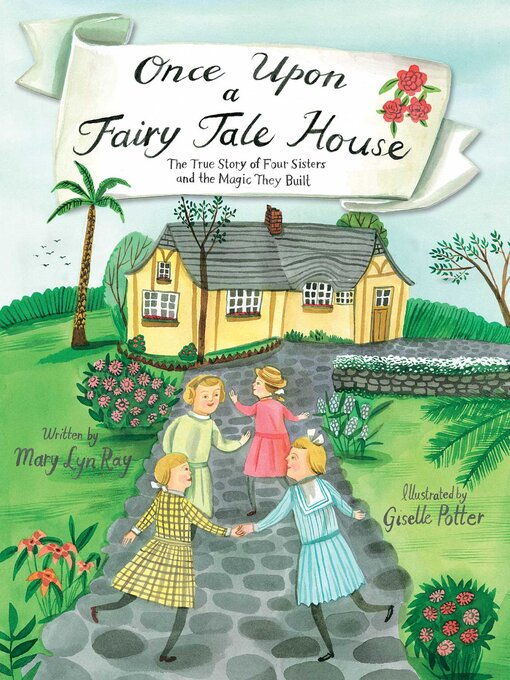 Title details for Once Upon a Fairy Tale House by Mary Lyn Ray - Available